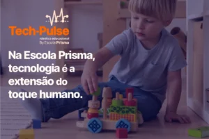 tech-pulse - por que na prisma seu filho não aprende apenas a usar tecnologia, mas a governá-la